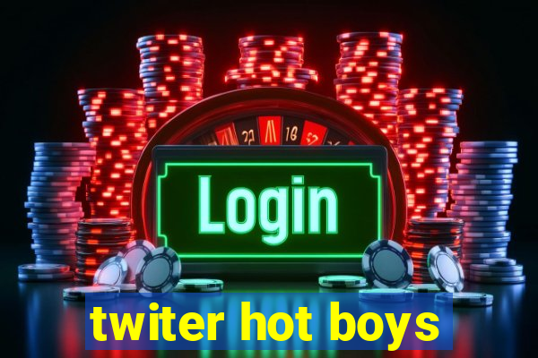 twiter hot boys